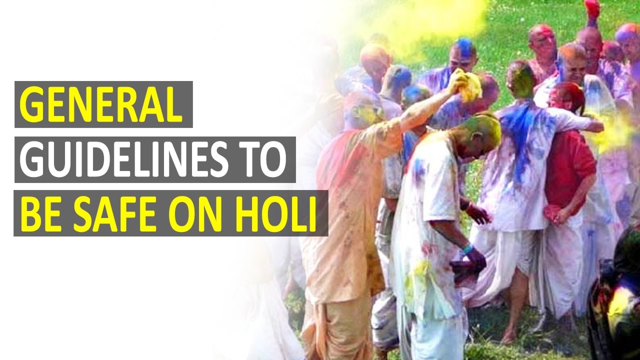 General Guidelines to be Safe on Holi - Health Sutra - Best Health Tips