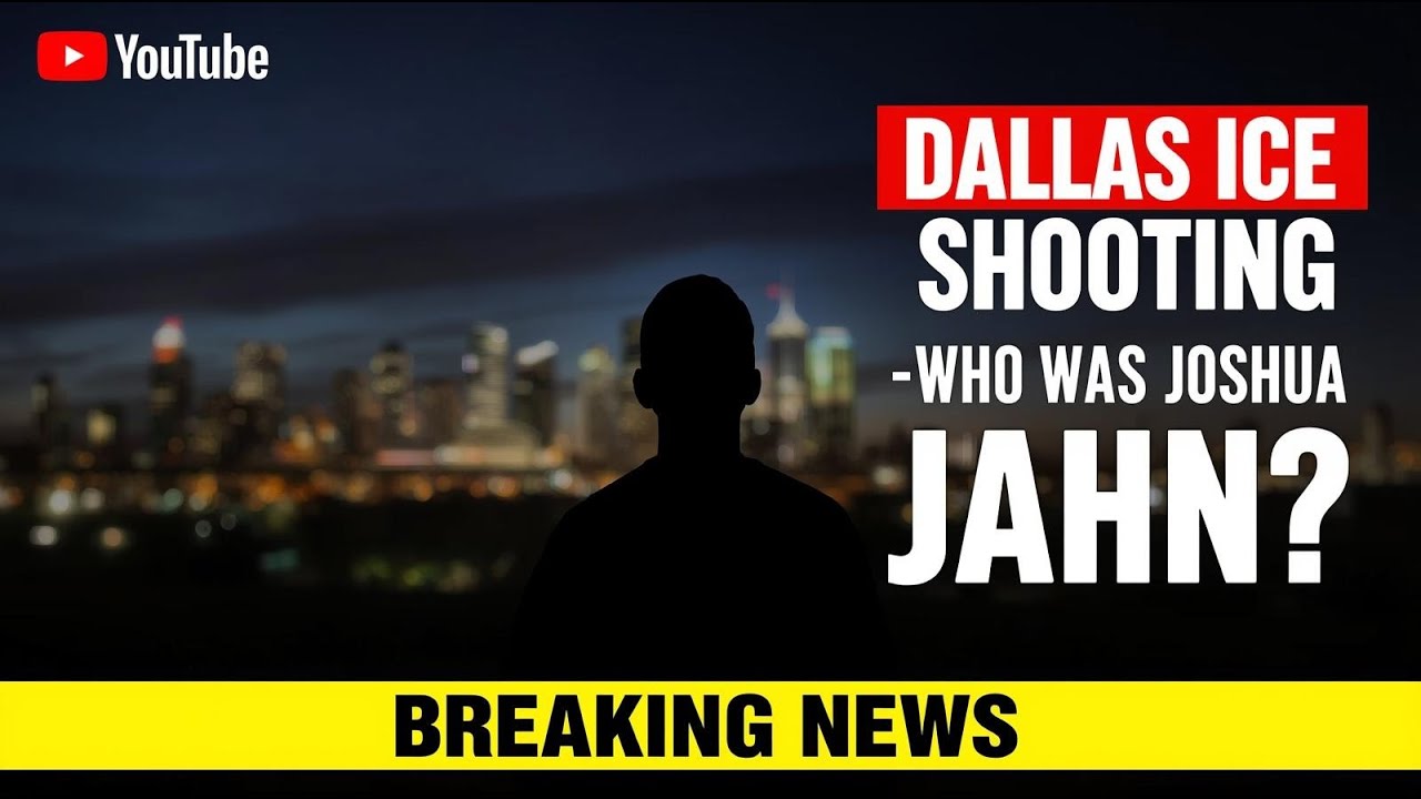 &ldquo;Who Was Joshua Jahn? Inside the Dallas ICE Shooting Investigation&rdquo;