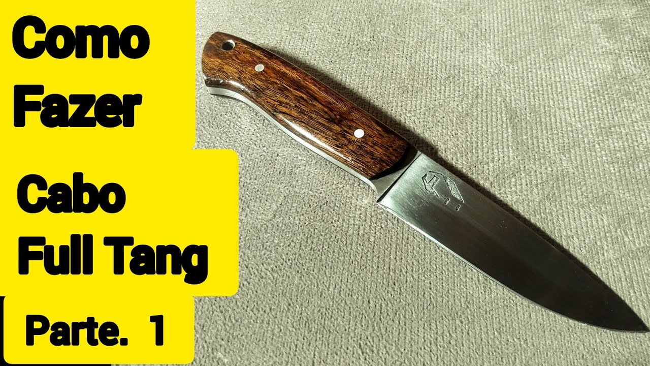 Dicas de cutelaria. Como fazer um cabo Full Tang. parte 1 ajustagem