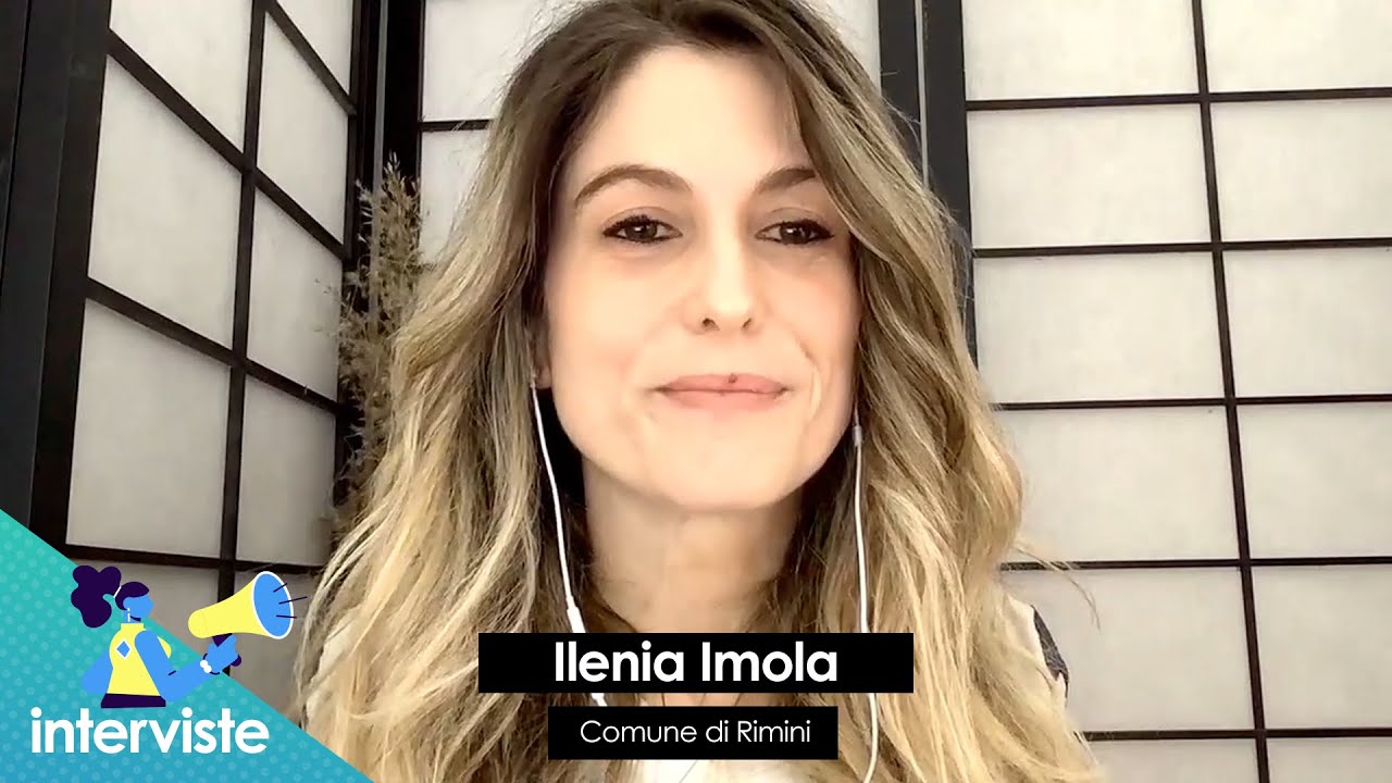 Ilenia Imola (Comune di Rimini): &ldquo;Abbiamo bisogno di connessioni umane prima che digitali&rdquo;