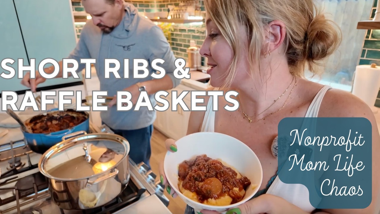 Short Ribs & Raffle Baskets | Nonprofit Mom Life Chaos