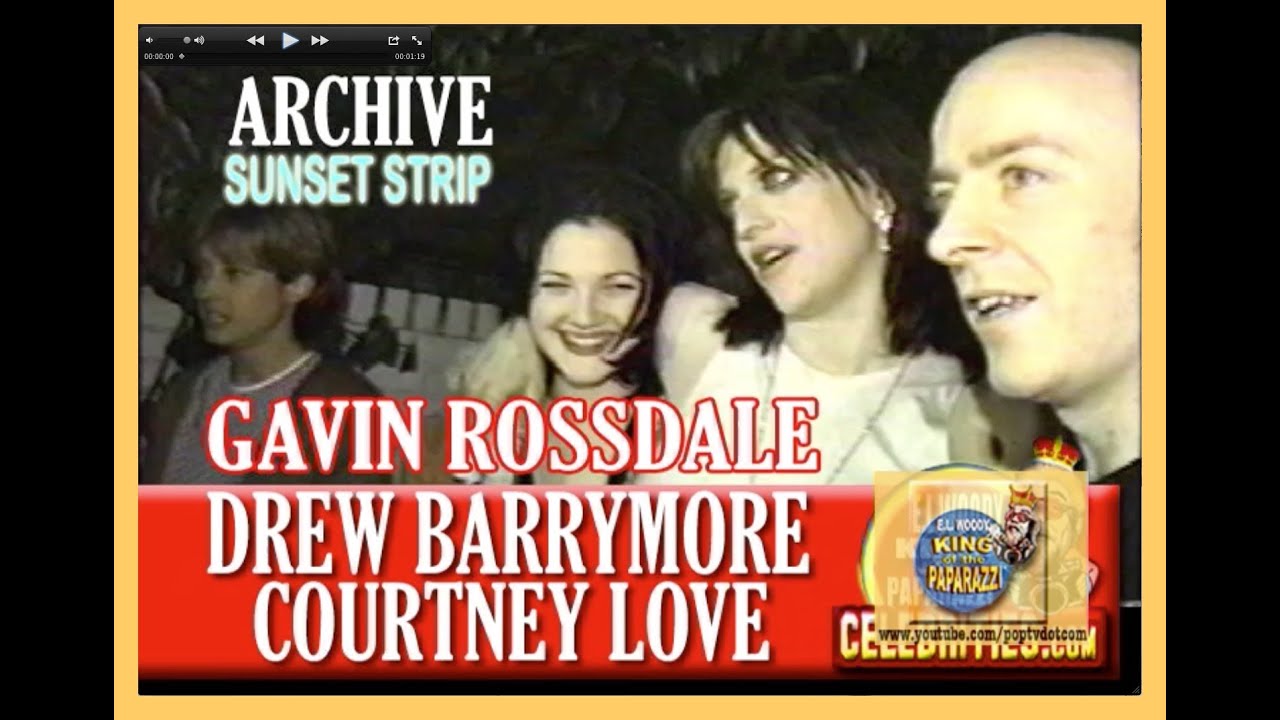 Drew Barrymore, Courtney Love and Gavin Rossdale Wild on the Sunset Strip!