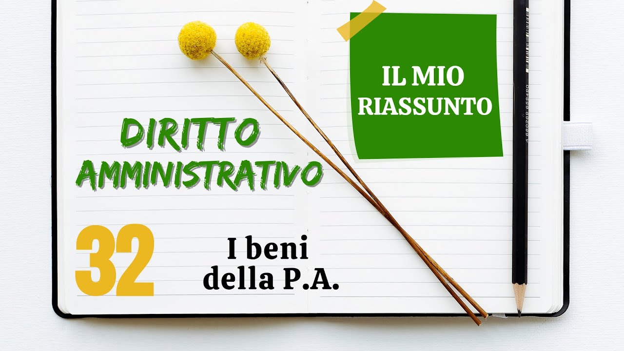 Diritto Amministrativo - Capitolo 32: i beni della P.A.