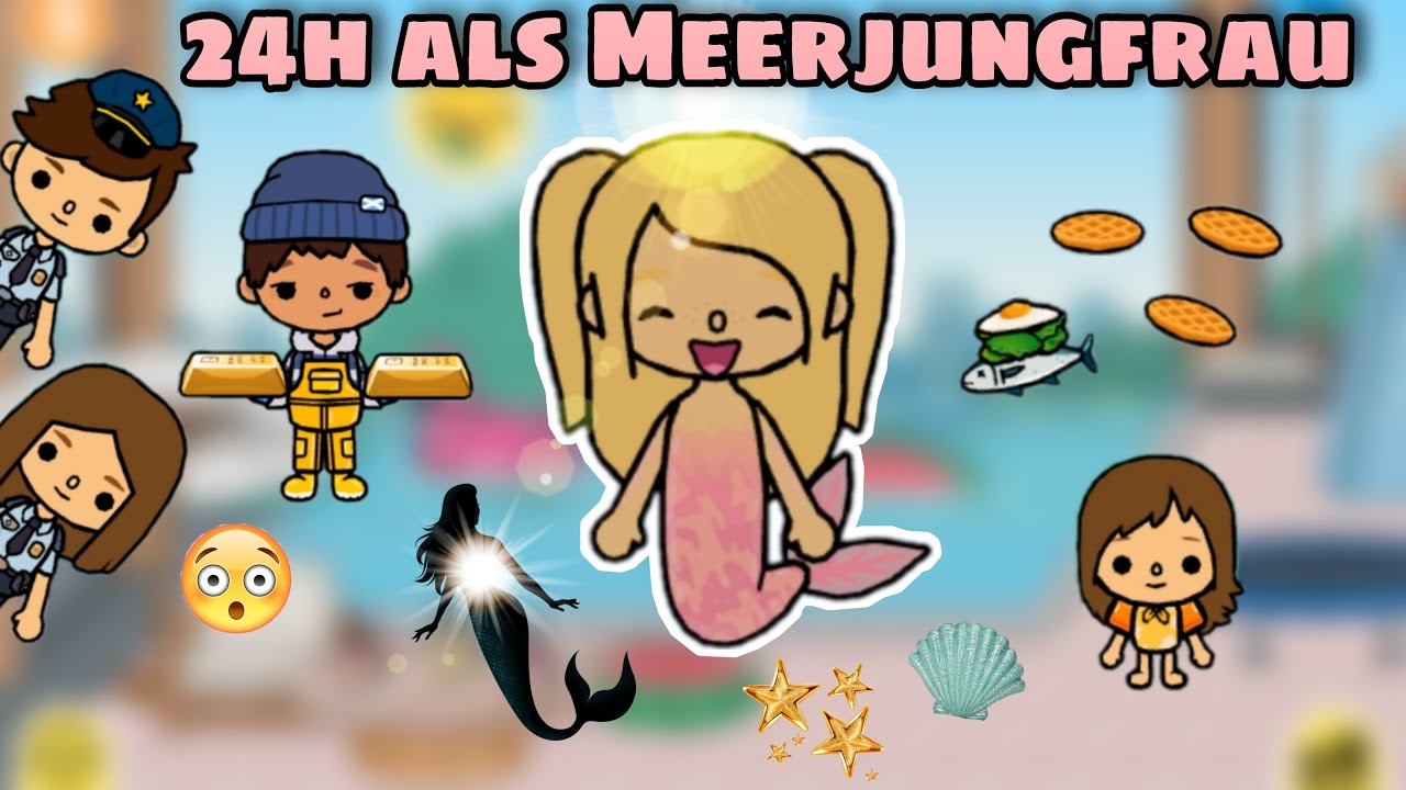🧜🏼‍♀️TEIL 4 - 24h ALS MEERJUNGFRAU |TOLLES ERLEBNIS | GESCHICHTE |TOCA BOCA STORY DEUTSCH |TOCA LIFE