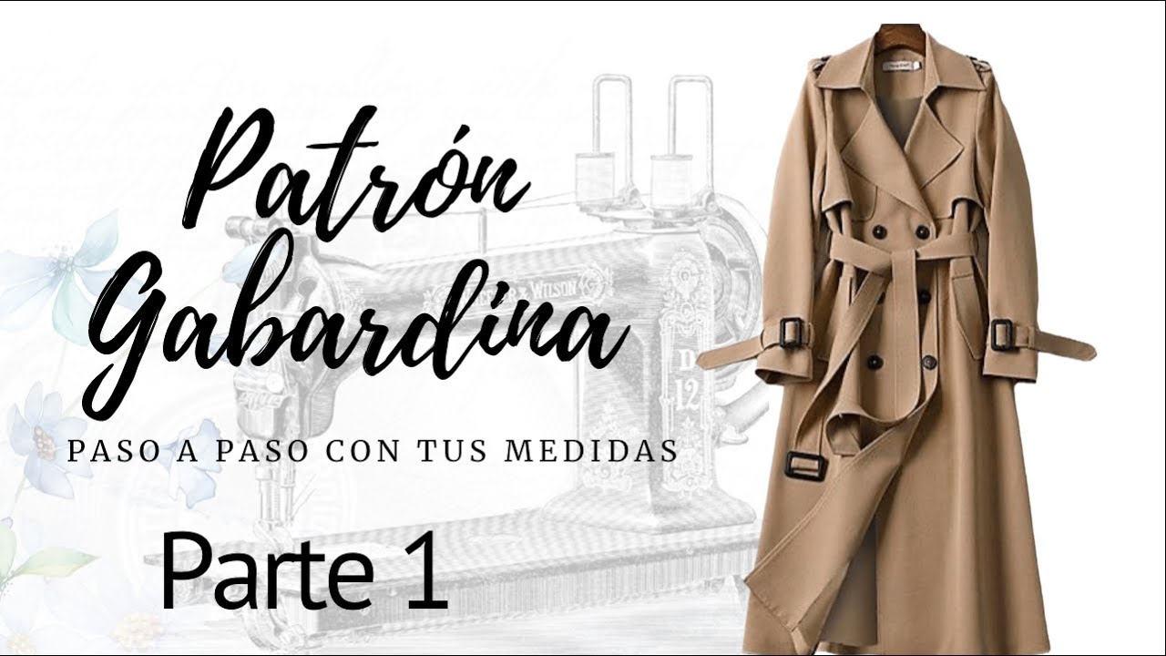 Patrón gabardina con tus medidas/ Parte 1