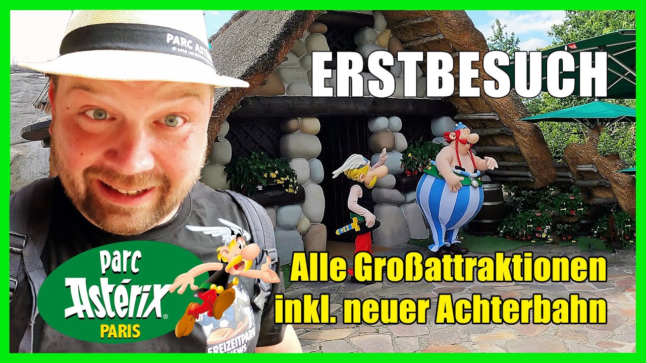 Erstbesuch Parc Asterix mit neuer Achterbahn Vlog Alle 9 Achterbahnen, 4 Wildwasserbahnen u.v.m.