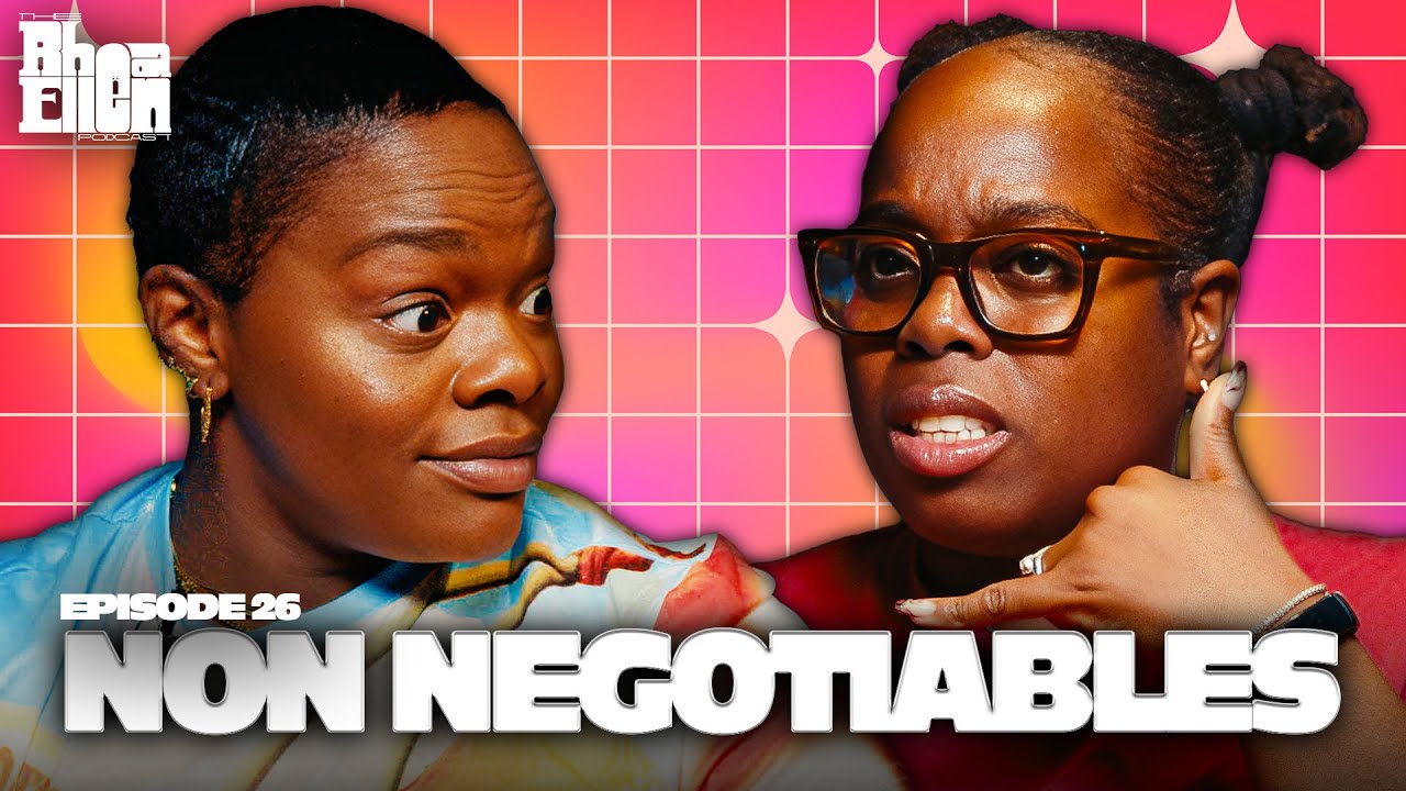 Non Negotiables - THE RHEA ELLEN PODCAST