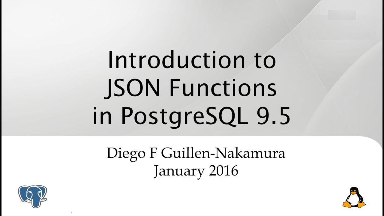 Introduction to JSON Functions in PostgreSQL 9.5