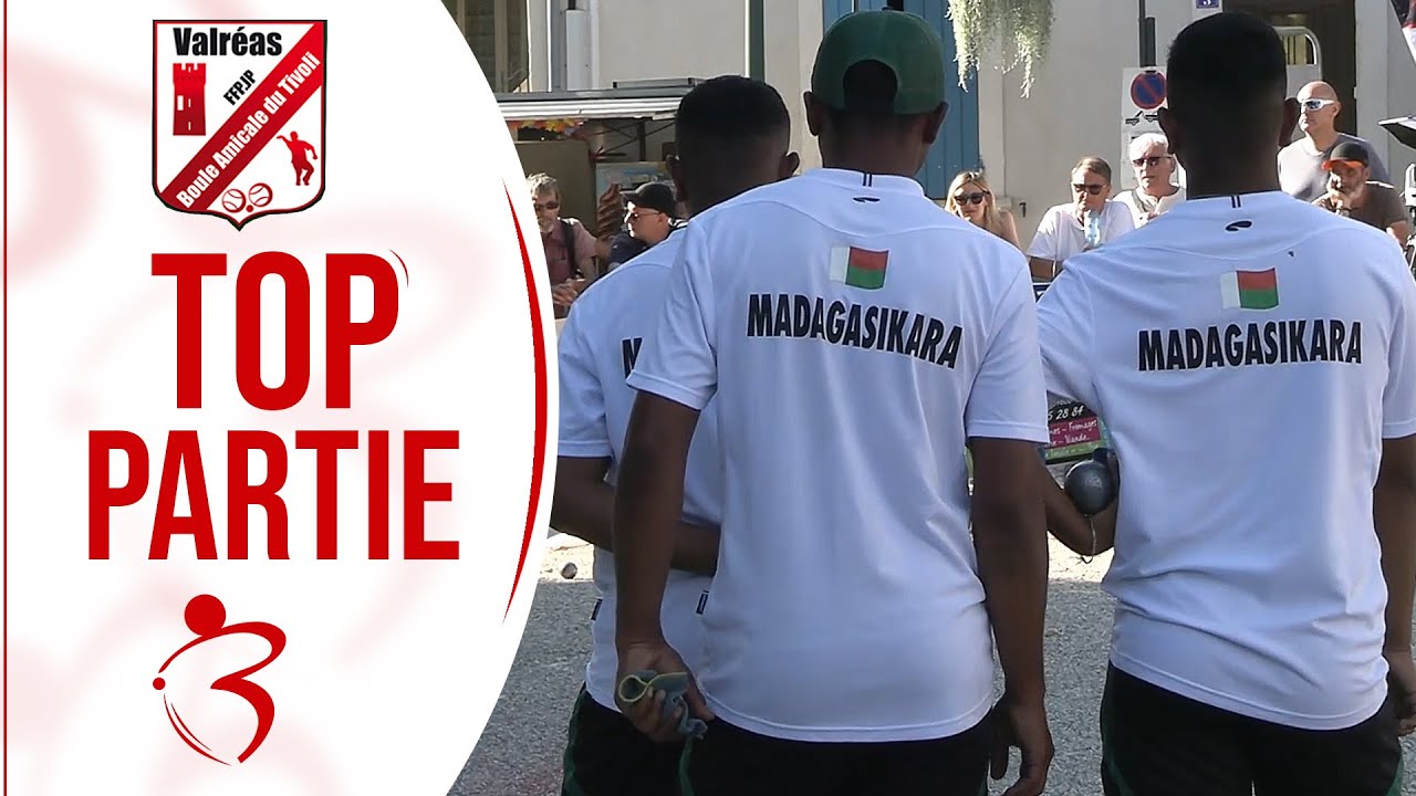 TOP 👍 Finale LACROIX vs MADAGASCAR :  Supranational à pétanque de Valréas 2024