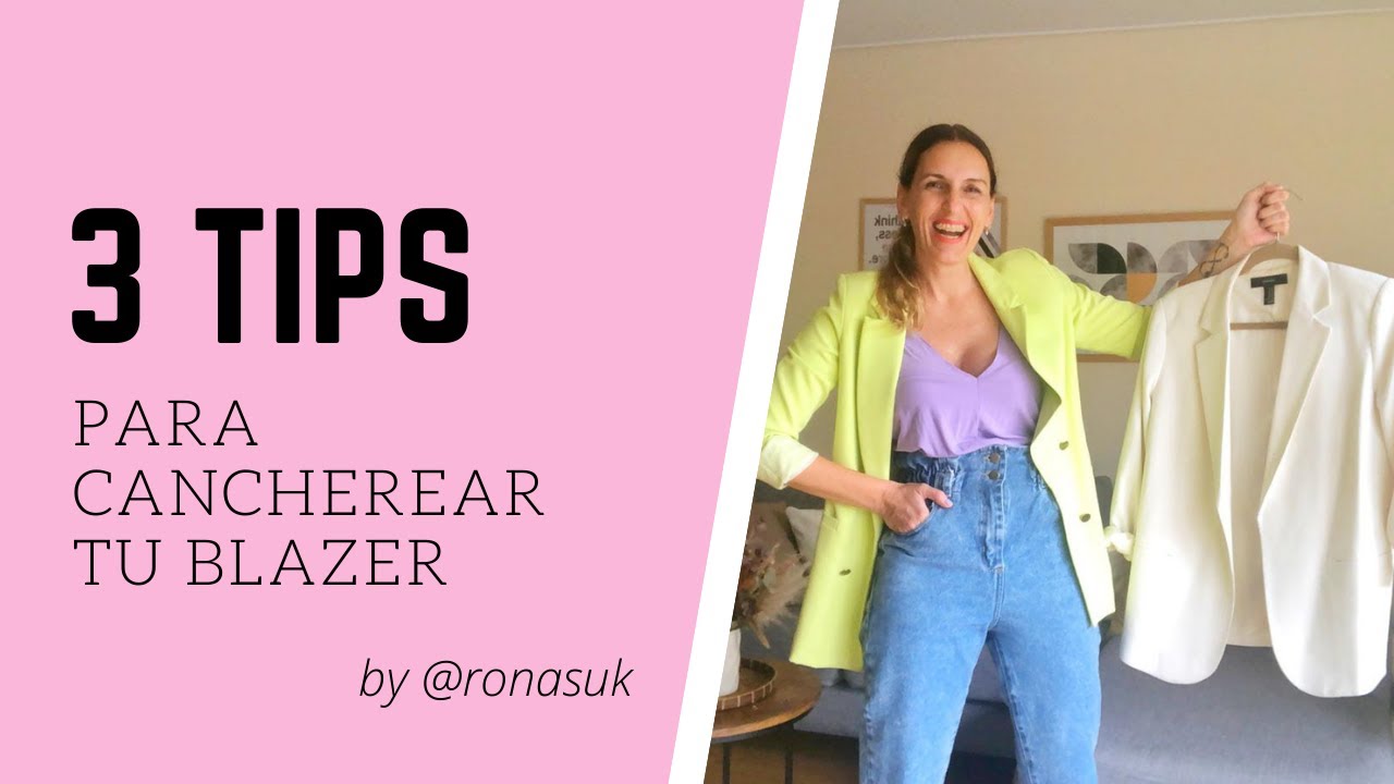 3 tips para cancherear tu blazer