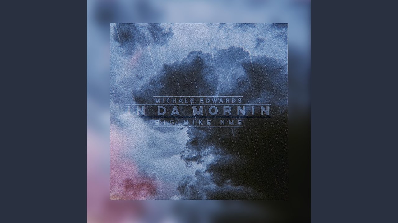 In Da Mornin (feat. Michale Edwards)