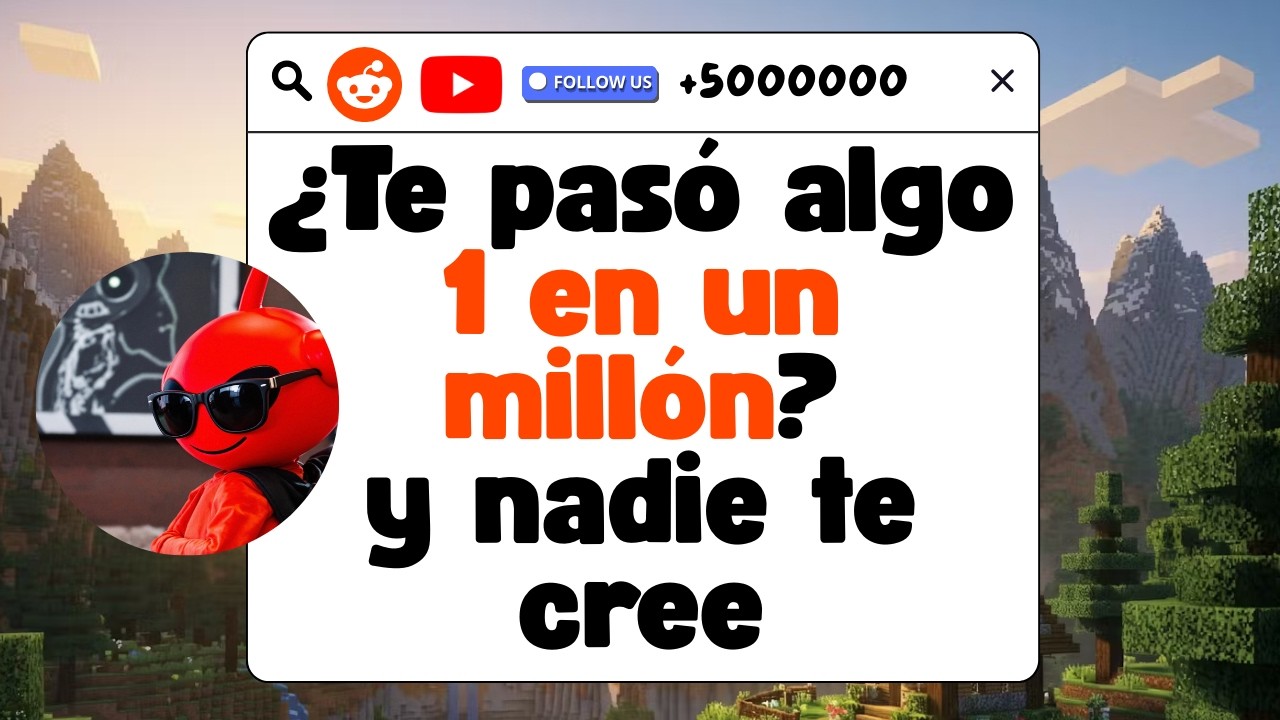 ¿Te pasó algo 1 en un millón? y nadie te cree
