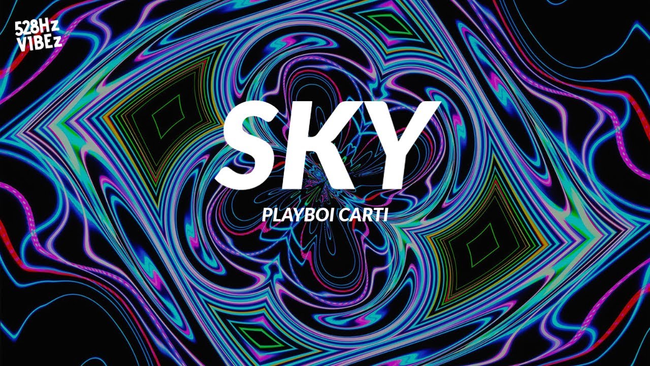Playboi Carti - Sky (528Hz)