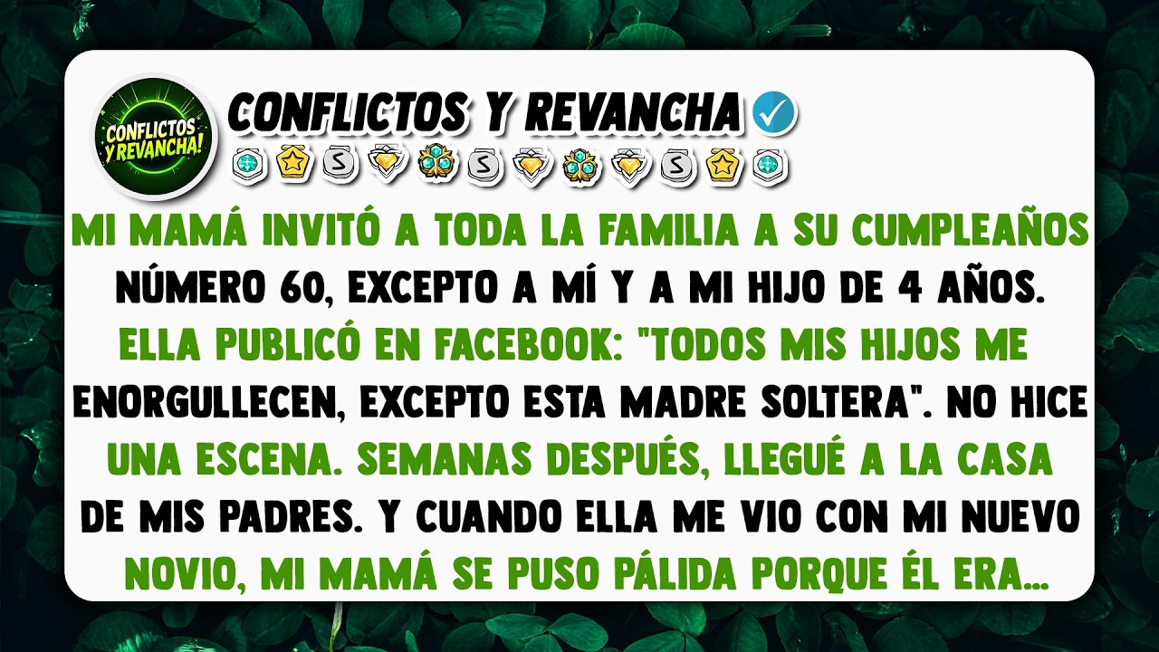 Mi mamá invitó a toda la familia a su cumpleaños número 60, excepto a mí y a mi hijo de 4 años.
