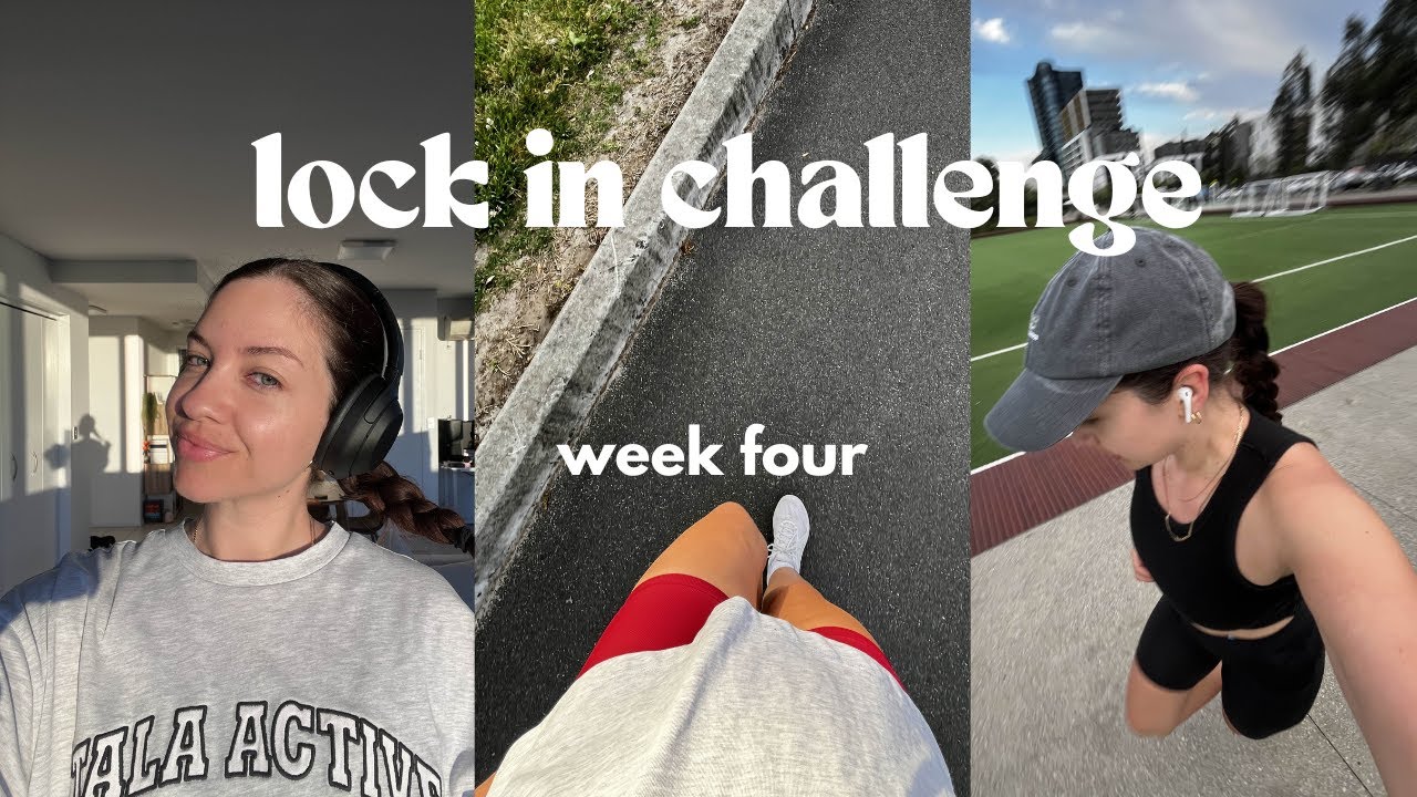 lock in challenge week four: weekly vlog! 10k steps daily, working out and a weekly reset