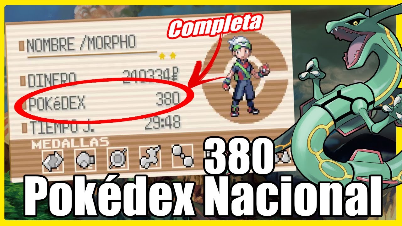 Cómo Completar La Pokédex Nacional En La Tercera Generación - 380 Pokémon