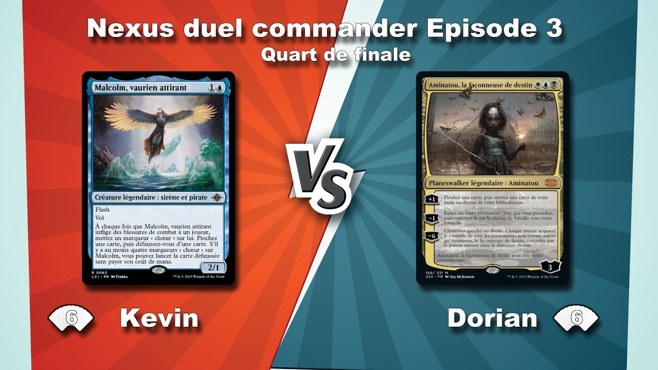 NDC3 :  Malcolm, vaurien attirant VS  Aminatou, la façonneuse de destin [mtg] [duel commander]