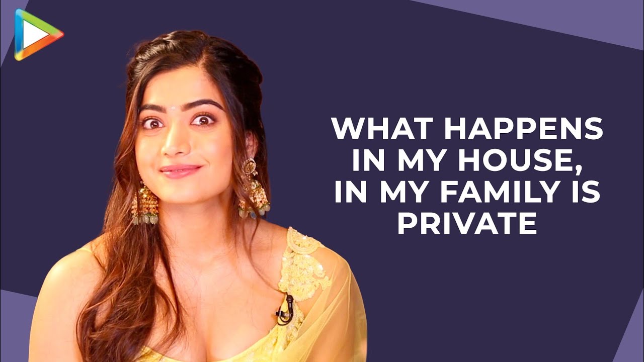 Rashmika Mandanna: “Pushpa changed the perception of me as an actor across the country” | Goodbye