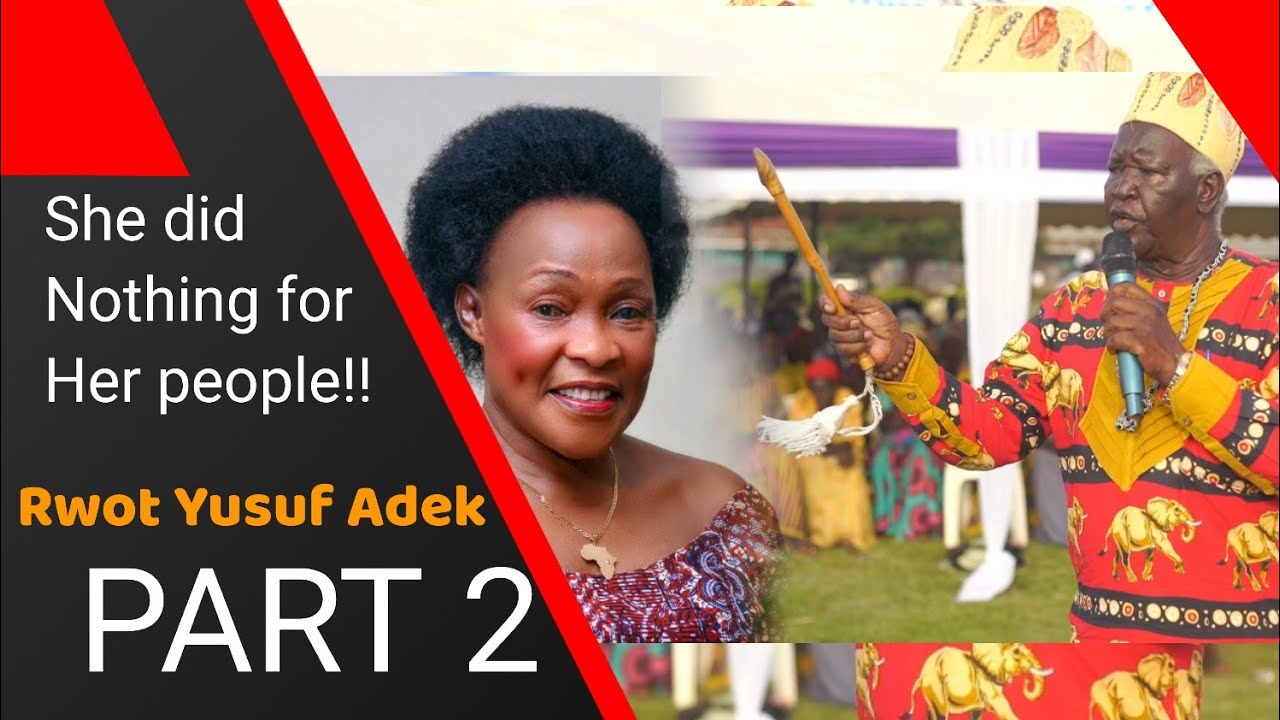 Mego Betty Bigombe never served her Acholi Community - Rwot Yusuf Adek
