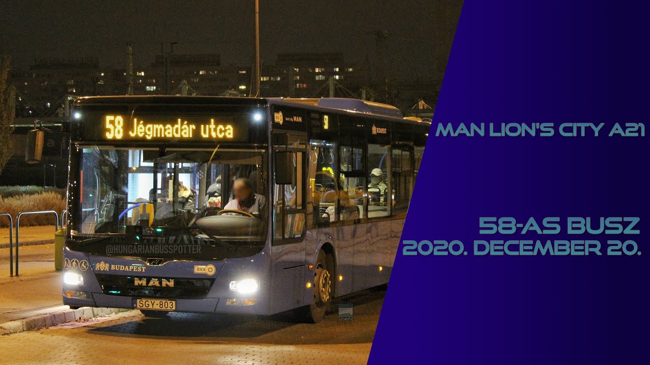 Utazás MAN Lion's Cityvel az 58-as busz vonalán