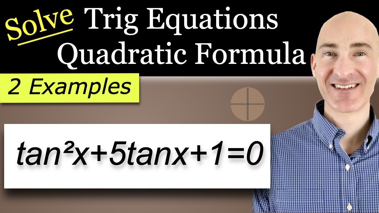 Solve Trig Equations with the Quadratic Formula (Step-by-Step!)
