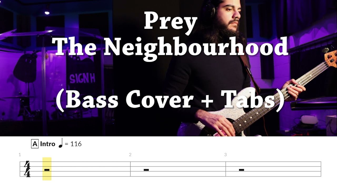 Prey - The Neighbourhood (Bass Cover + Tabs)