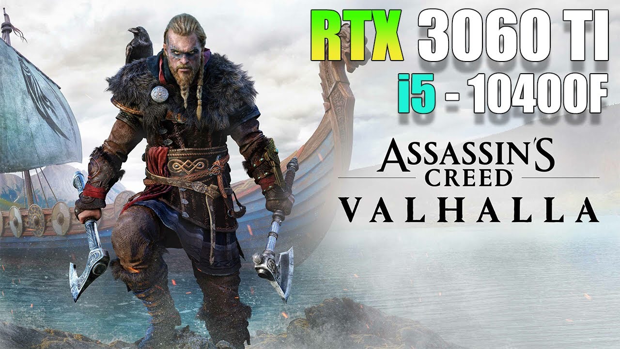 Assassins Creed Valhalla: RTX 3060 TI + i5 - 10400F | LOW - ULTRA Settings - 1080p
