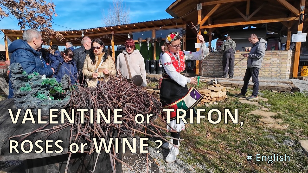 Forget Valentine’s Day. Celebrate Wine and Saint Trifon. Bulgaria