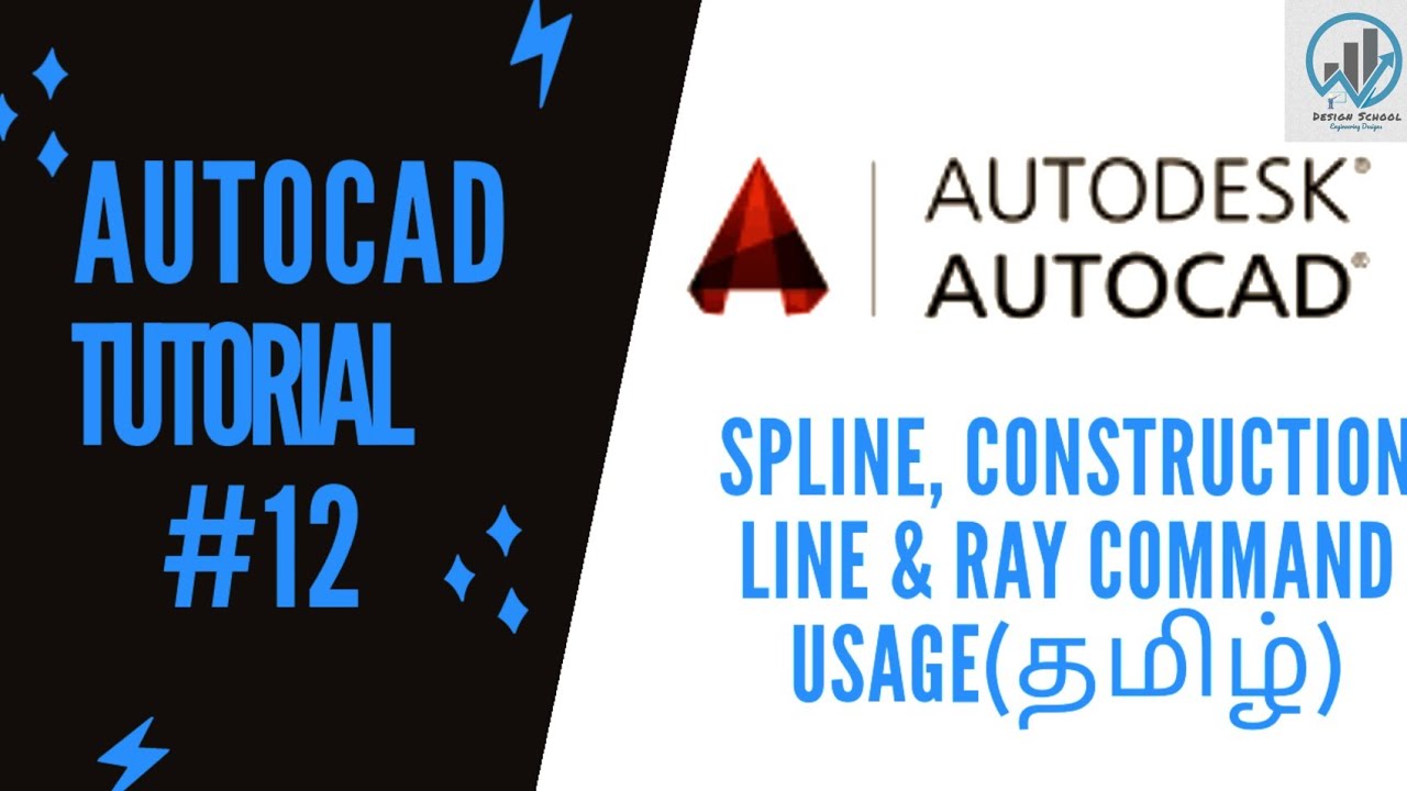 AutoCAD Tutorial #12|Use of Spline,Construction Line and Ray Command in AutoCAD (Tamil)