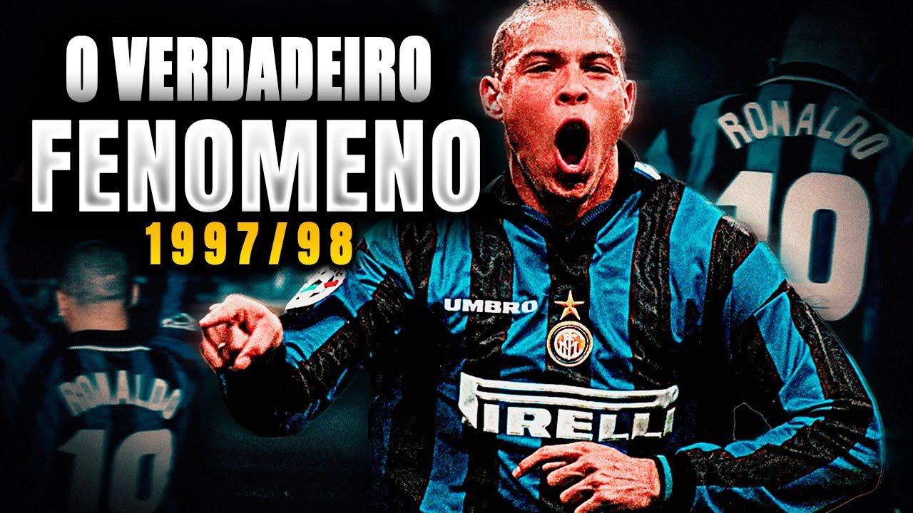 QUANDO RONALDO NAZ&Aacute;RIO SE TORNOU O FEN&Ocirc;MENO - Inter de Mil&atilde;o 97/98