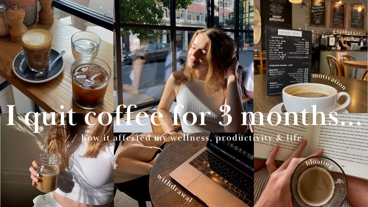 I QUIT COFFEE FOR 3 MONTHS // how it affected my wellness, productivity & life