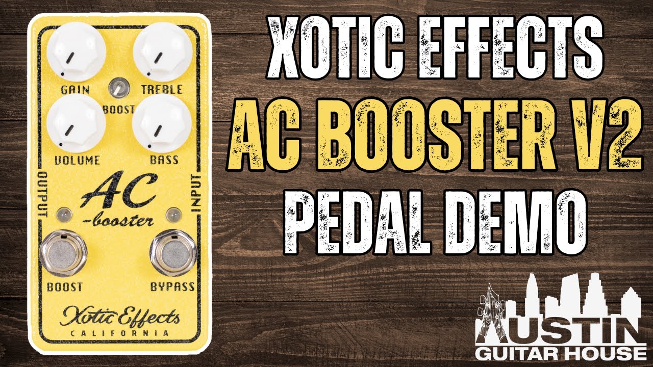 A Classic Guitar Pedal Revamped! | Xotic Effects AC Booster V2 Demo