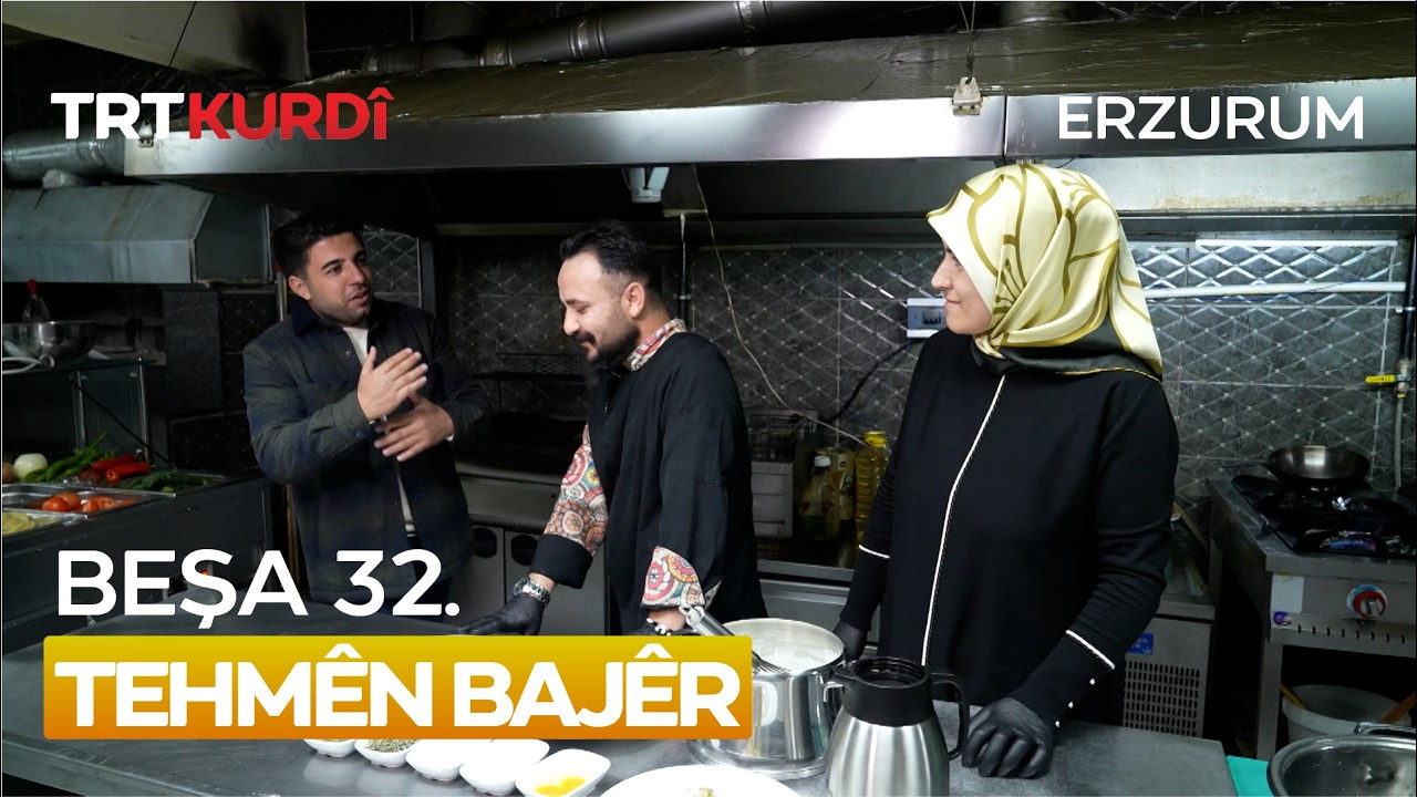 Tehmên Bajêr - Beşa 32.(Erzurum/Hınıs)