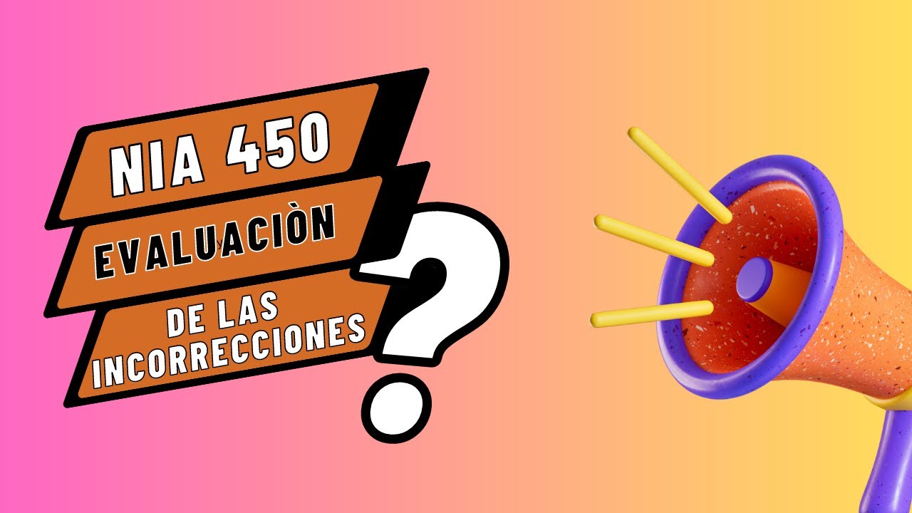 Club de Lectura: NIA 450 Evaluación de las Incorrecciones Identificadas