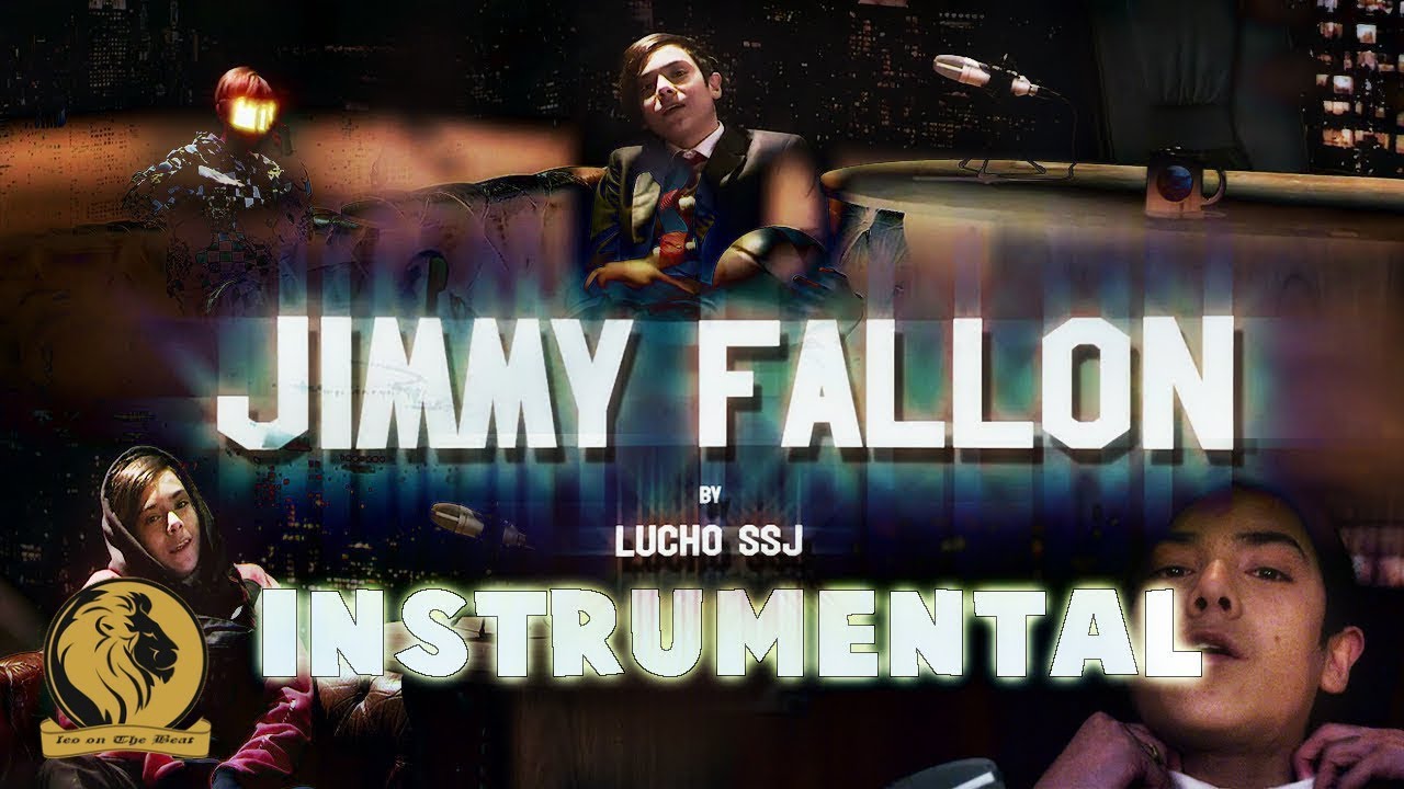 Lucho SSJ - Jimmy Fallon (Instrumental)