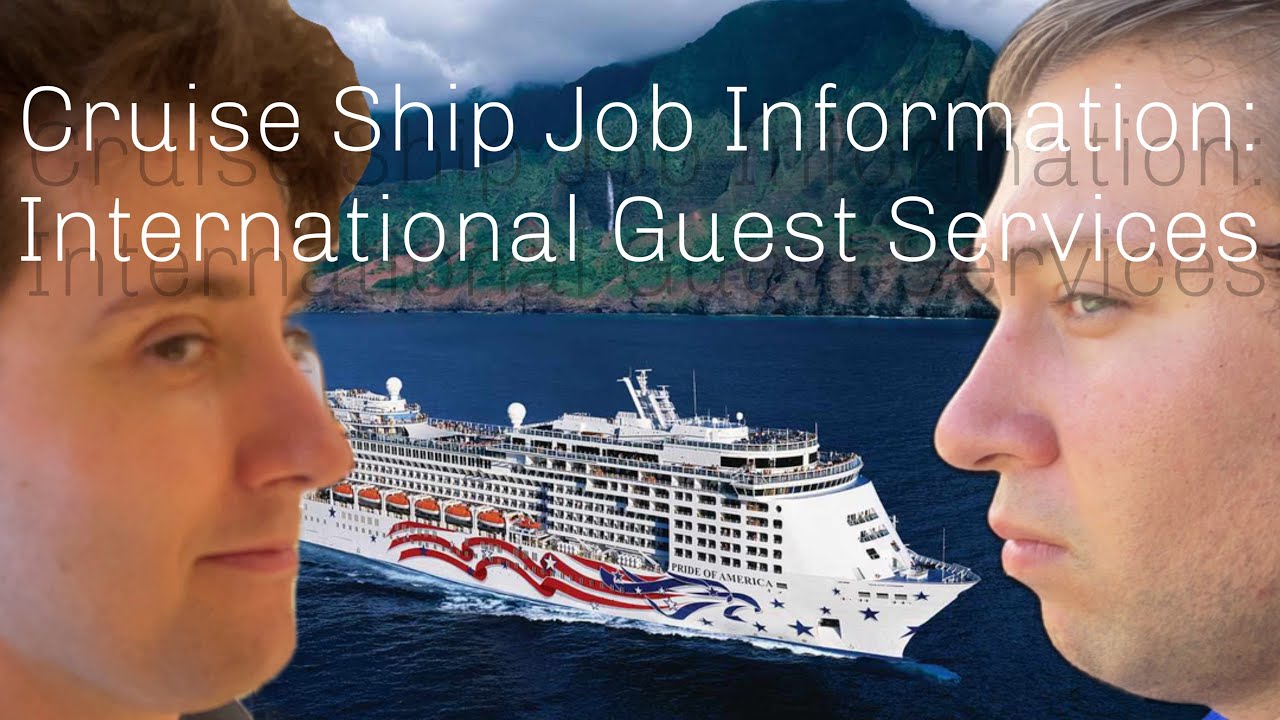 Cruise Ship Job Information: International Guest Services