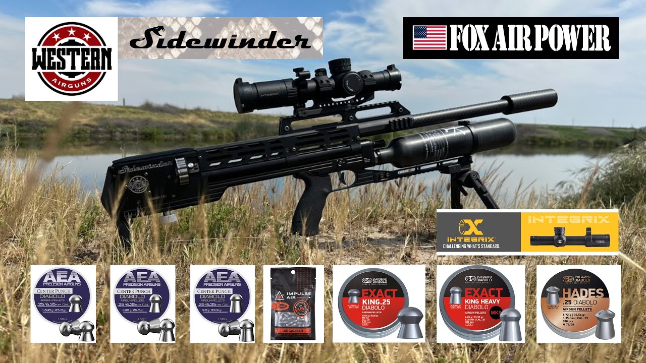 WESTERN AIRGUNS SIDEWINDER .25 CAL OUTDOORS WITH FOX AIR POWER - 7 TYPES OF AMMO, 7 AMAZING GROUPS
