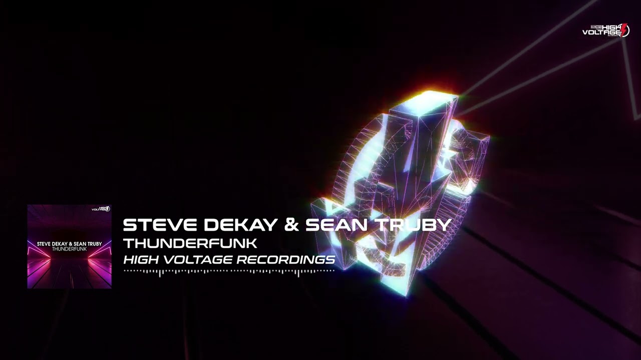 Steve Dekay & Sean Truby - Thunderfunk [⚡HVR 062]