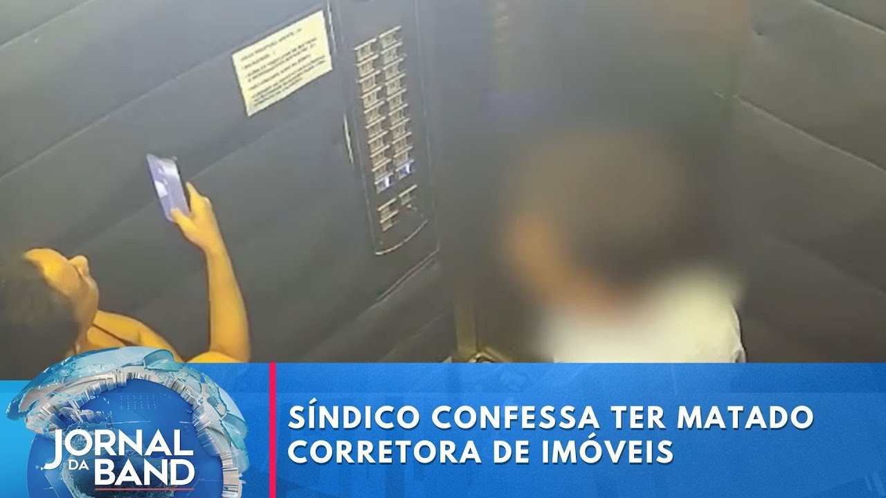 S&iacute;ndico confessa ter matado corretora de im&oacute;veis desaparecida | Jornal da Band