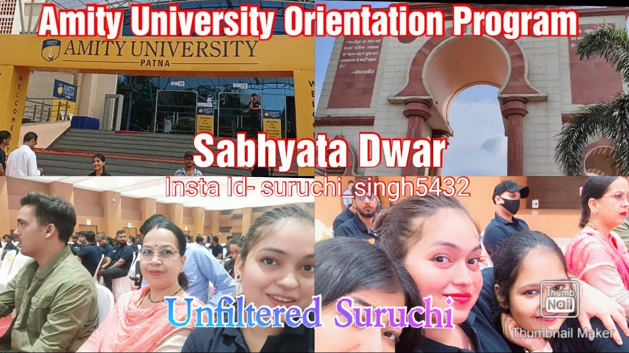 All about Today || Amity University Patna Orientation Day || Sabhyata Duwar ||