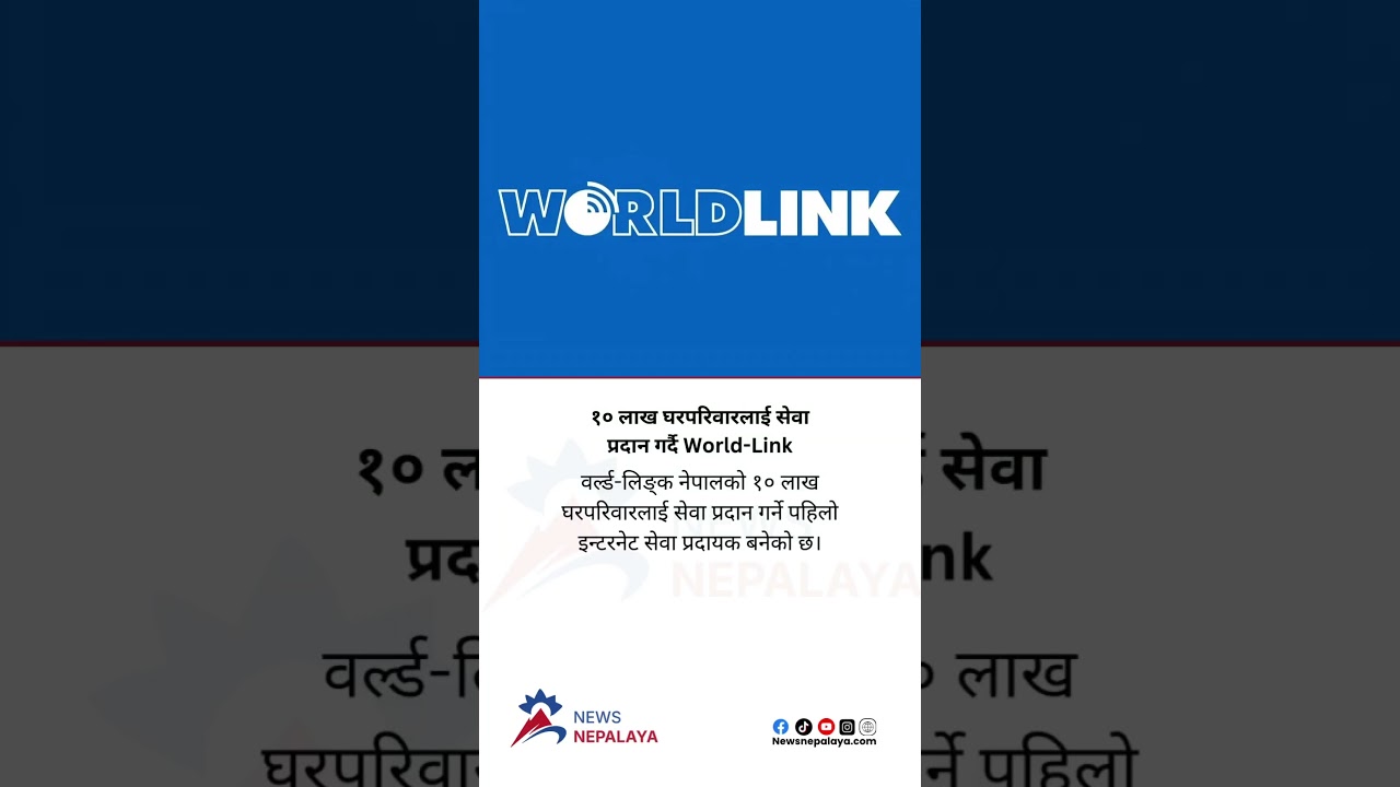 WorldLink has become the first internet service provider in Nepal to serve 1 million households