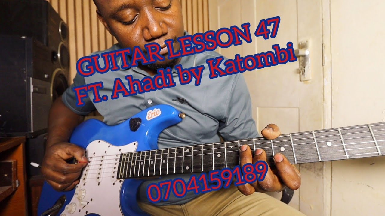 LEARNING KAMBA BENGA GUITAR with ERIC MBUVI TUTORIAL PART 47 ft AHADI  BY KATOMBI, KAKONGO KOWATIIWE