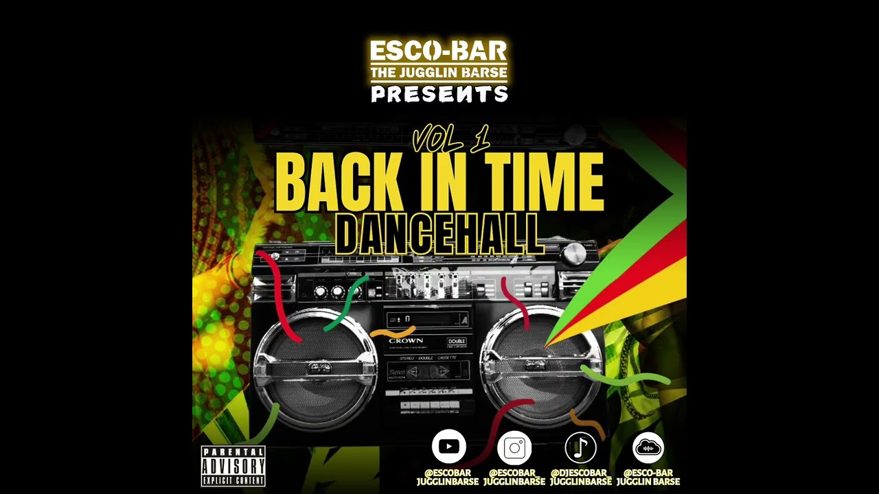 ESCO-BAR | BACK IN TIME DANCEHALL | VOL 1