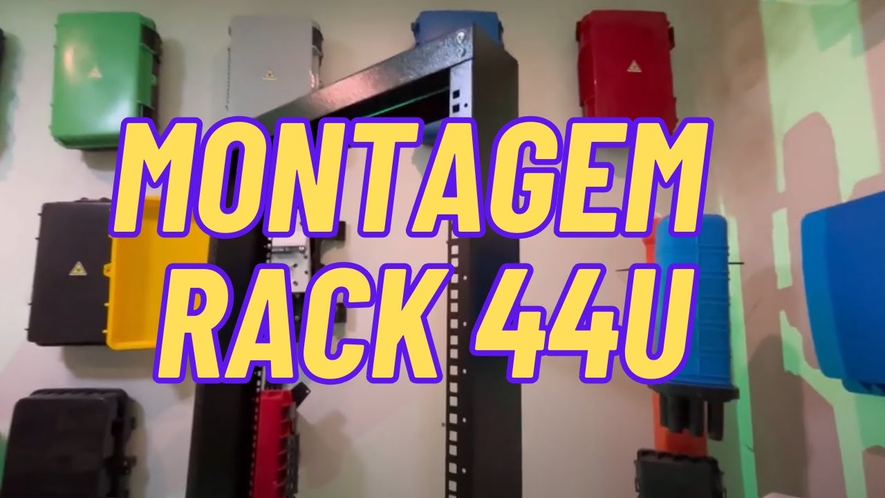 Montagem Rack Coluna 44u | Dia a Dia de Provedor