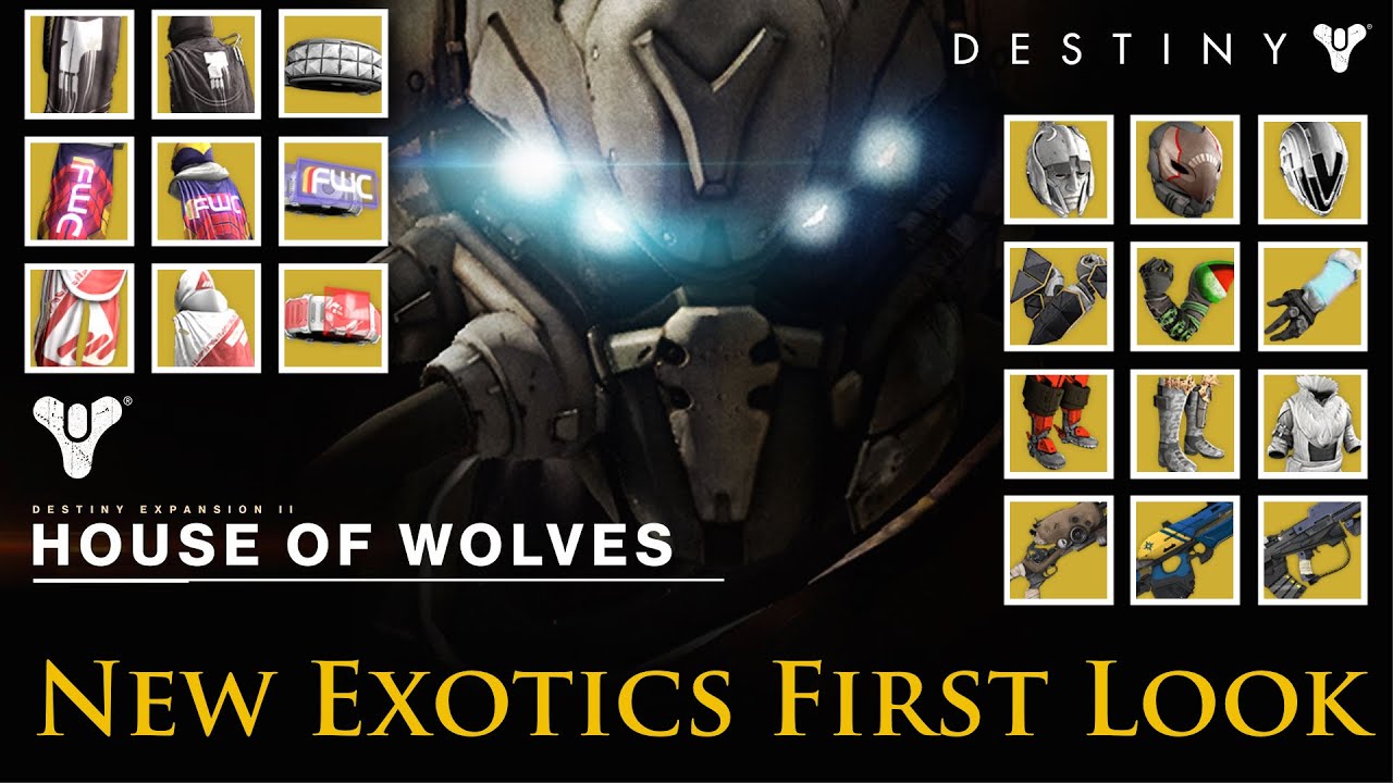 Destiny - All House of Wolves Expansion Exotics! First Look!