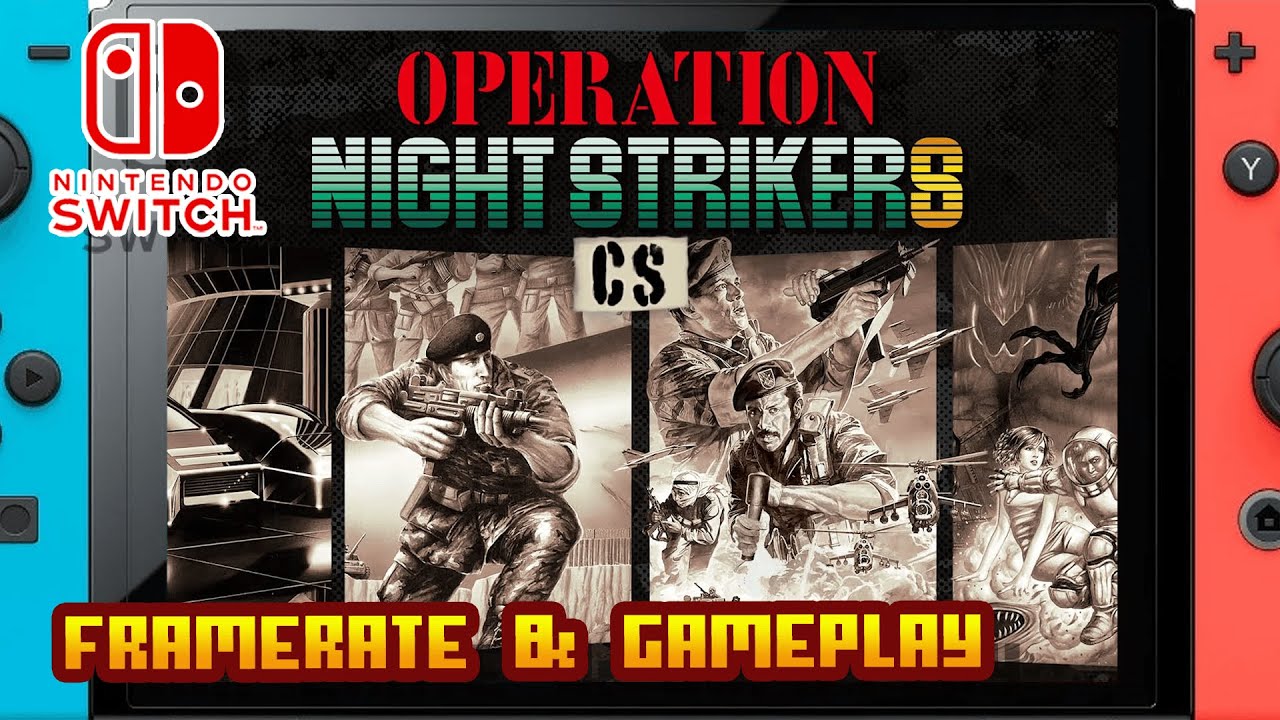Operation Night Strikers CS Pack - (Nintendo Switch) - Framerate & Gameplay - 4K