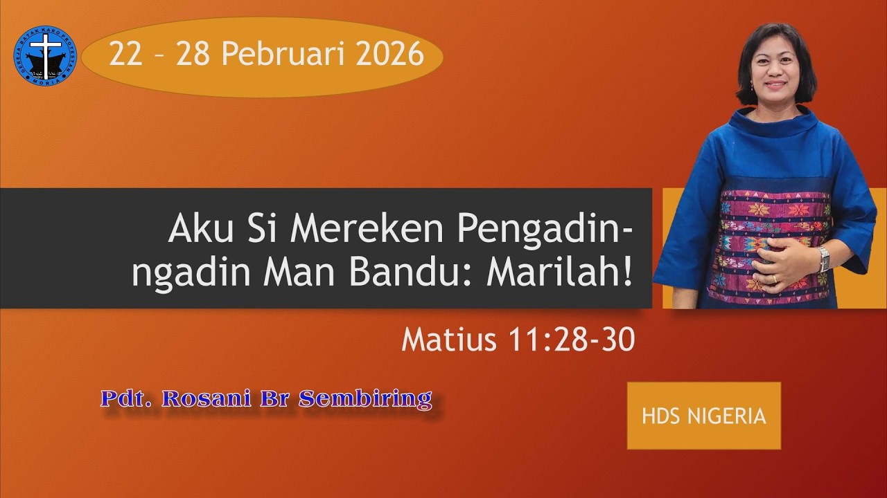 PA Moria 22-28 Pebruari 2026 , Oleh Pdt. Rosani Br Sembiring.