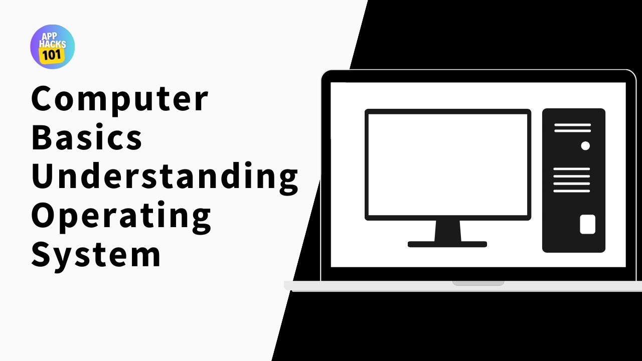 Computer Basics Understanding Operating System.
