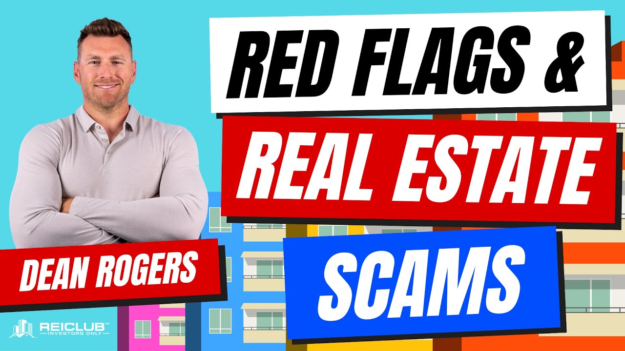 Real Estate Scams - Dean Rogers