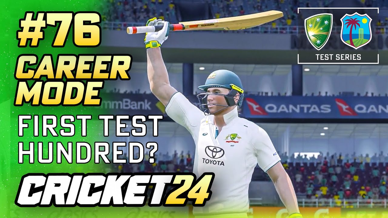 FIRST TEST HUNDRED? - CRICKET 24 CAREER MODE #76
